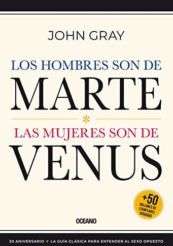 Los Hombres Son De Marte,: Las Mujeres Son De Venus, (Tercera Edición) (Spanish Edition)