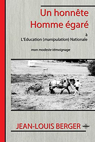 Un Honnãªte Homme Ã©Garã© (French Edition)
