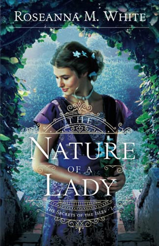 The Nature Of A Lady (The Secrets Of The Isles) - 9780764237188