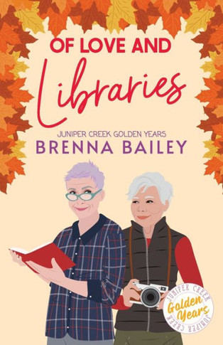 Of Love And Libraries (Juniper Creek Golden Years)