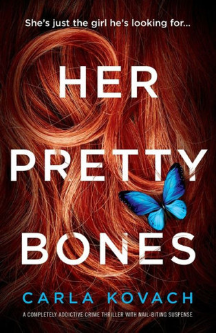 Her Pretty Bones: A completely addictive crime thriller with nail-biting suspense (Detective Gina Harte)