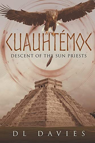 Cuauhtémoc: Descent of the Sun Priests