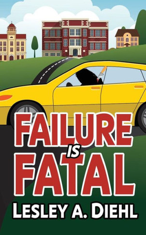 Failure Is Fatal (Laura Murphy Mysteries)
