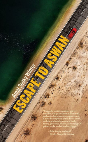 Escape To Aswan: A Novel
