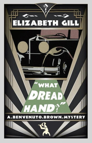 What Dread Hand? : A Benvenuto Brown Mystery