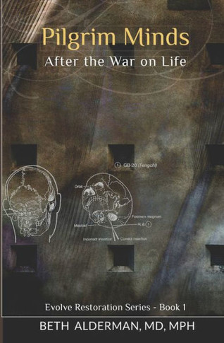 Pilgrim Minds : After The War On Life