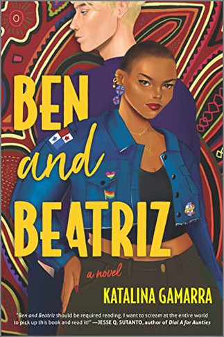 Ben And Beatriz: A Novel