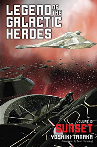 Legend of the Galactic Heroes, Vol. 10: Sunset (10)