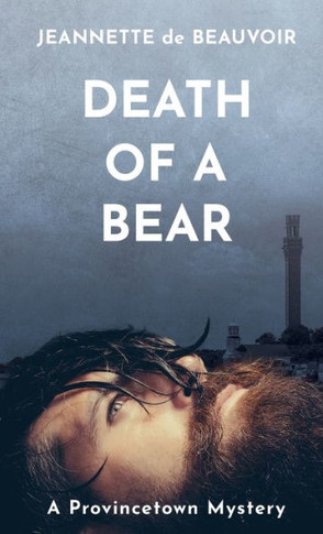 Death Of A Bear: A Provincetown Mystery (Sydney Riley Series)
