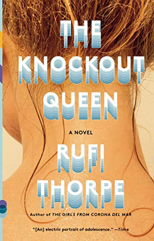 The Knockout Queen: A novel (Vintage Contemporaries)