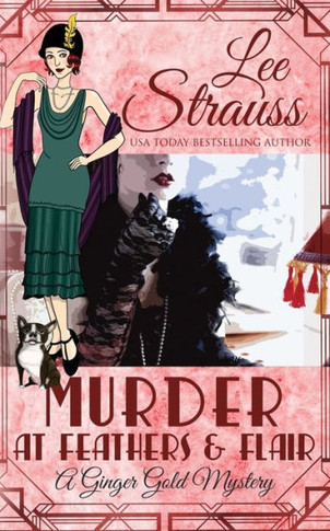Murder At Feathers & Flair : A Cozy Historical Mystery