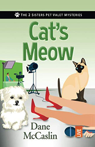 Cat's Meow (The 2 Sisters Pet Valet Mysteries)