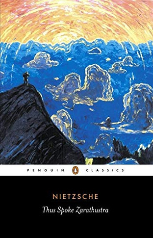Thus Spoke Zarathustra: A Book for Everyone and No One (Penguin Classics)
