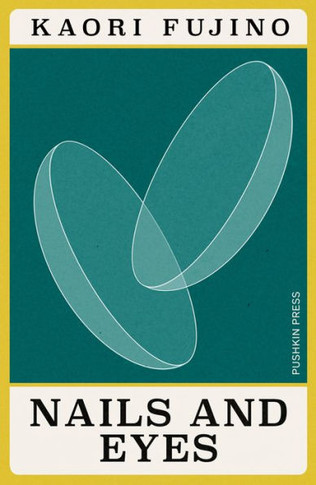 Nails and Eyes (Japanese Novellas)
