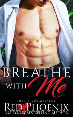 Breathe With Me: Brie'S Submission