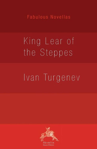 King Lear Of The Steppes