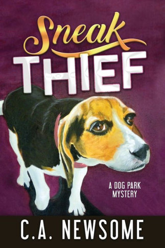 Sneak Thief: A Dog Park Mystery (Lia Anderson Dog Park Mysteries)