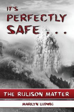 It'S Perfectly Safe . . .: The Rulison Matter