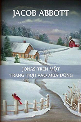 Jonas ? Trang Tr?i Vào Mùa Ðông: Jonas on a Farm in Winter, Vietnamese edition