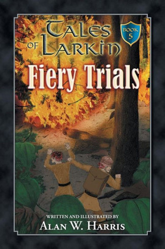 Tales Of Larkin: Fiery Trials