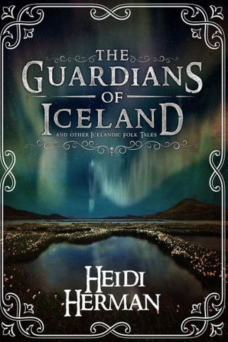 The Guardians Of Iceland And Other Icelandic Folk Tales