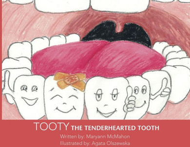 Tooty The Tenderhearted Tooth!