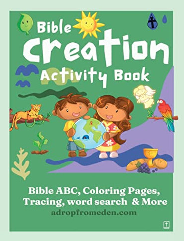 Bible Creation Activity Book: Bible Abc, Numbers, Coloring Pages, Tracing, Writing, Word Search And More