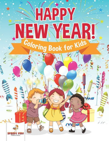 Happy New Year! Coloring Book For Kids