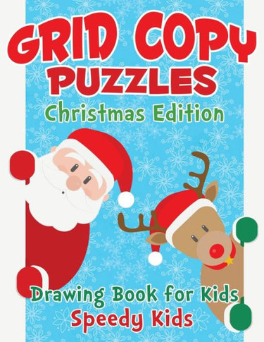 Grid Copy Puzzles : Christmas Edition : Drawing Book For Kids