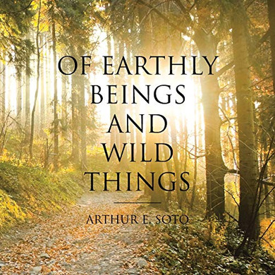 Of Earthly Beings and Wild Things
