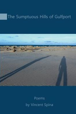 The Sumptuous Hills Of Gulfport