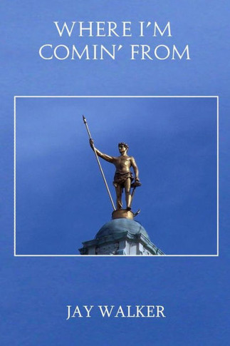 Where I'M Comin' From