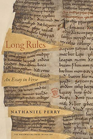 Long Rules: An Essay In Verse (The Backwaters Prize In Poetry)