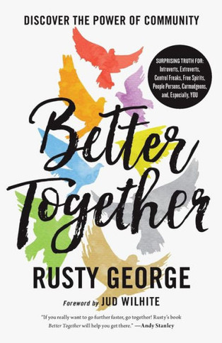 Better Together: Discover The Power Of Community