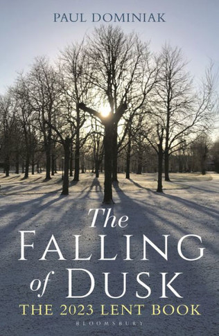 The Falling Of Dusk: The 2023 Lent Book