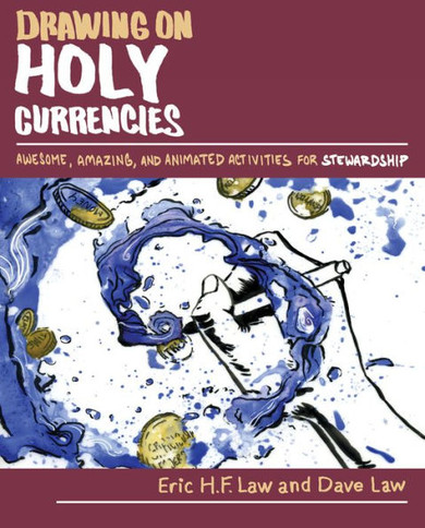 Drawing On Holy Currencies: Awesome, Amazing, And Animated Activities For Stewardship
