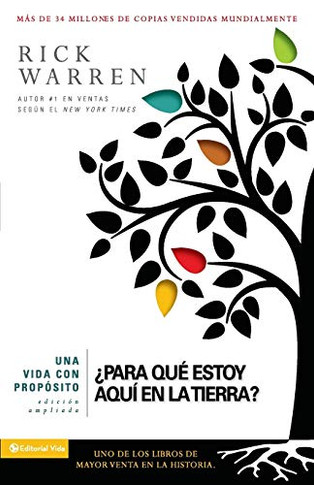 Una vida con prop?sito: ?Para qu? estoy aqu? en la tierra? (The Purpose Driven Life) (Spanish Edition)