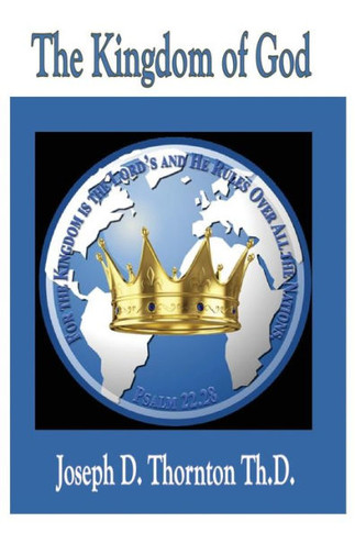 The Kingdom Of God: Authority To Rule Over All Nations