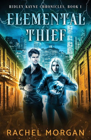 Elemental Thief (Ridley Kayne Chronicles)