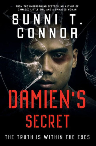 Damien's Secret : The Truth Is Within the Eyes