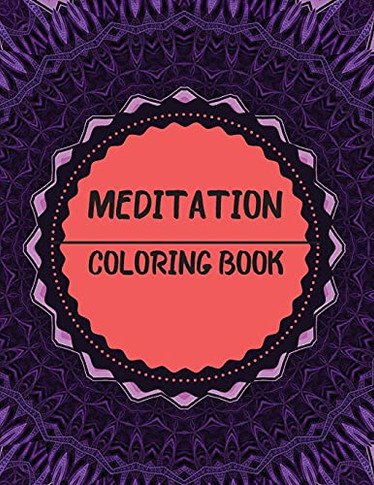 Meditation Coloring Book: Mandala Inspirational Design