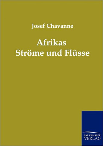 Afrikas Ströme und Flüsse