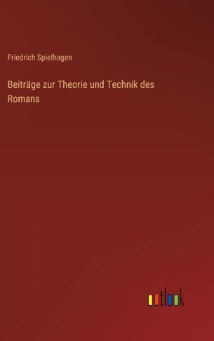 Beiträge zur Theorie und Technik des Romans