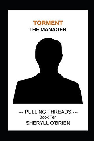 Torment: The Manager (Pulling Threads)