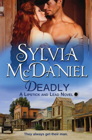 Deadly: Western Historical Romance (Lipstick and Lead)