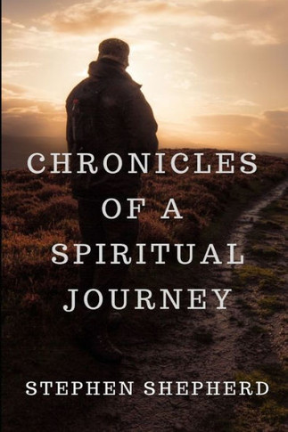 Chronicles of a Spiritual Journey
