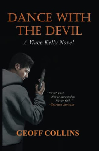Dance With The Devil: A Vince Kelly Novel