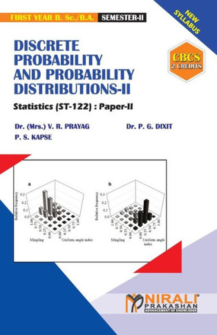 DISCRETE PROBABILITY AND PROBABILITY DISTRIBUTIONS - II [2 Credits] Statistics : Paper-II