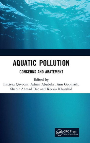 Aquatic Pollution : Concerns and Abatement