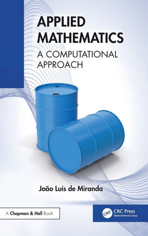 Applied Mathematics : A Computational Approach
